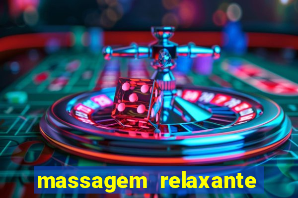 massagem relaxante em betim